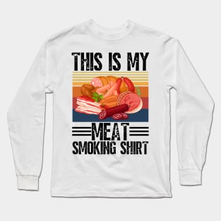 This is my meat smoking shirt Long Sleeve T-Shirt